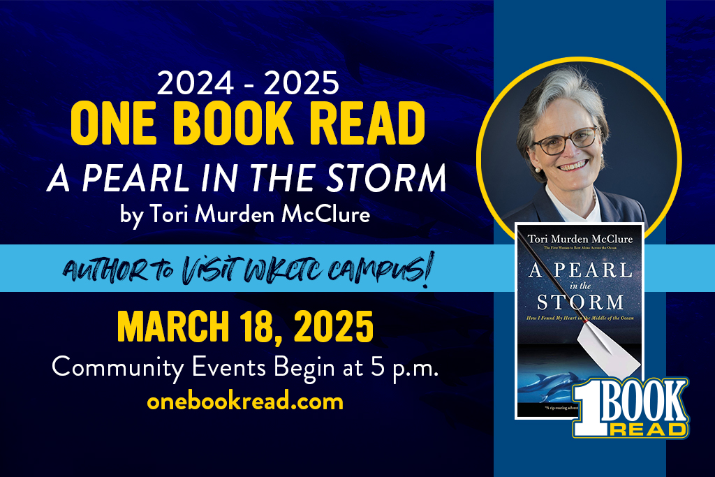 2024-2025 One Book Read, A Pearl in the Storm author Tori Murden McClure to visit WKCTC Campus March 18, 2025. Community Events begin at 5 p.m.